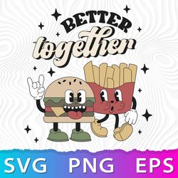 Happy Valentines SVG, Better Together Logo, Better Together PNG, Valentine SVG Files For Cricut