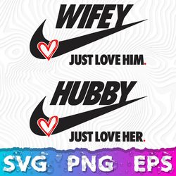 Wifey Hubby SVG, Hubby Wifey Shirts SVG, Hubby Wifey Nike SVG, Wifey Hubby PNG ,DigitalCrct ,DAStore