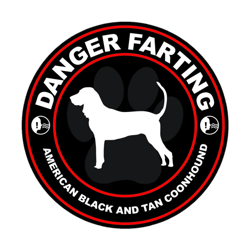 Danger Farting American Black and Tan Coonhound Sticker Self Adhesive Vinyl - C740