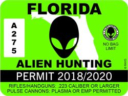 Florida Alien Hunting Permit Sticker Self Adhesive Vinyl UFO FL - C1012
