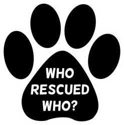 Who Rescued Who Paw Sticker Self Adhesive Vinyl dog cat animal adopt puppy rescue - C508