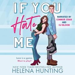 If You Hate Me: A Brother's Best Friend Hockey Romance (The Toronto Terror Series) by Helena Hunting