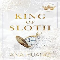 King of Sloth: A Forced Proximity Romance (Kings of Sin Book 4) by Ana Huang