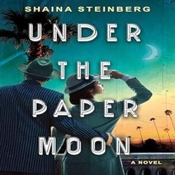 Under the Paper Moon by Shaina Steinberg