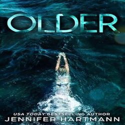 Older by Jennifer Hartmann
