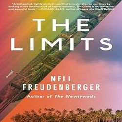 The Limits: A novel by Nell Freudenberger