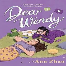 Dear Wendy by Ann Zhao