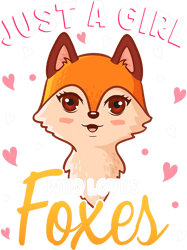Fox Lover Just A Girl Who Loves Foxes Funny Cute Fox Girl Woman 2