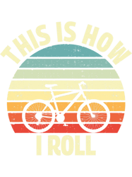 Cycling Cycle vintage retro this is how i roll bicycle cycling MTB biker