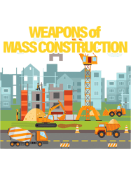 Excavator Ex Weapons Of Mass Construction Excavator Heavy Equipment 1