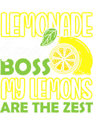Funny Lemon Juice Business Boss My Lemons Are The Zest