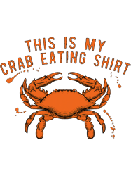 Crabs This is My Crab Eating Shirt 22
