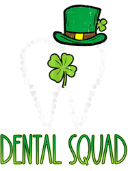Dental Squad Tooth Shamrock St Patrick Day Dentist Dental Tooth