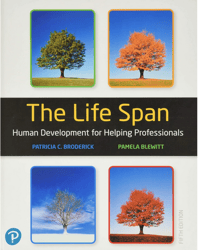 Life Span, The: Human Development for Helping Professionals 5th Edition test Bank