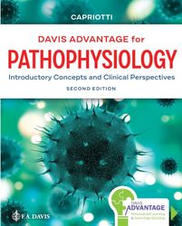 Davis Advantage for Pathophysiology: Introductory Concepts and Clinical Perspectives Second Edition Test Bank