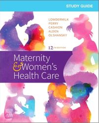 Test Bank For Maternity and Women's Health Care 12th Edition
