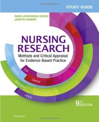 Test Bank For Nursing Research Methods and Critical Appraisal for Evidence-Based Practice 9th Edition Geri LoBiondo-Wood