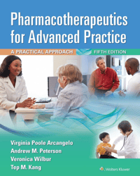 Test Bank For Pharmacotherapeutics for Advanced Practice A Practical Approach 5th Edition Virginia Poole Arcangelo, Andr