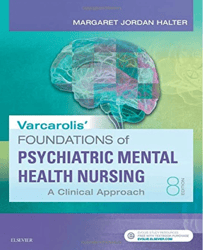 Test Bank For Varcarolis' Foundations of Psychiatric-Mental Health Nursing A Clinical Approach 8th Edition Margaret Halt