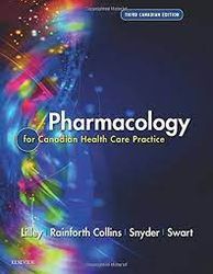 Pharmacology for Canadian Health Care Practice 3rd Edition Lilley Test Bank