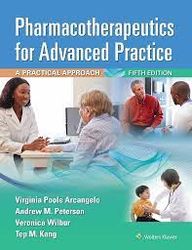 Pharmacotherapeutics for Advanced Practice- A Practice- A Practical Approach 5th edition
