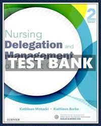 Nursing Delegation and Management of Patient Care 2nd Edition Test Bank