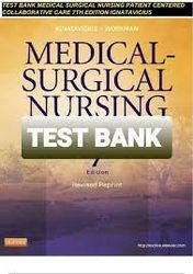 Test Bank for Medical Surgical Nursing Patient Centered collaborative 7th edition