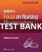 Test Bank - Focus on Nursing Pharmacology 9th Edition