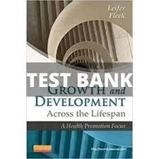 ECONOMICS 123 test bank Exam Q&As Growth and Development Across the Lifespan 2nd Edition