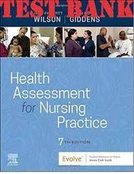 Test Bank for Health Assessment for Nursing Practice 7th Edition