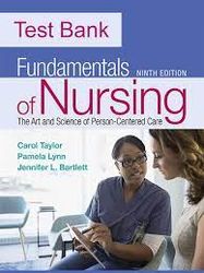 Test Bank For Fundamentals of Nursing 9th