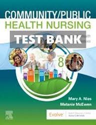 TEST BANK for Community Public Health Nursing 8TH Edition