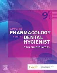 Applied Pharmacology for The Dental Hygienist 9th Edition