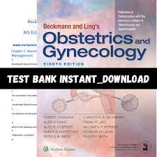 TEST BANK Beckmann and Ling's OBSTETRICS AND GYNECOLOGY 8th Edition