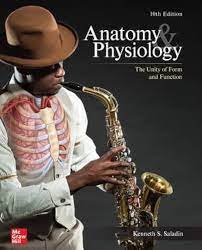 Anatomy & Physiology The Unity of Form and Function, 10th Edition