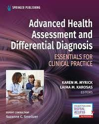 Advanced Health Assessment and Differential Diagnosis Essentials for Clinical Practice 1st Edition
