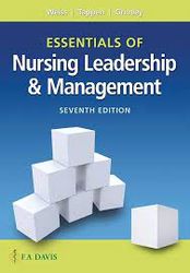 need Latest 2023 Essentials of Nursing Leadership and Management, 7th Edition