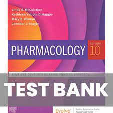Test Bank Pharmacology A Patient-Centered Nursing Process Approach, 10th Edition