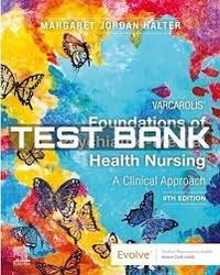 Test Bank Varcarolis' Foundations of Psychiatric-Mental Health Nursing A Clinical 9th Edition