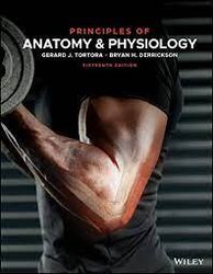 Latest 2023 Principles of Anatomy and Physiology, 16th