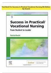 Test Bank for Success in Practical Vocational Nursing 9th Edition pdf