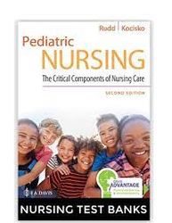Test Bank For Pediatric Nursing The Critical Components Of Nursing Care 2nd Edition Rudd