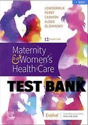 Maternity & Women's Health Care 12th Edition Lowdermilk Test Bank