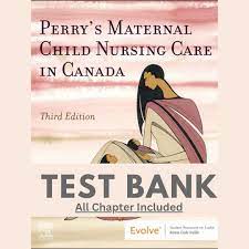 Test Bank for Maternal Child Nursing Care 3rd CANADIAN Edition