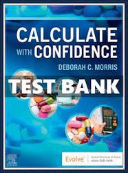 TEST BANK FOR CALCULATE WITH CONFIDENCE 8TH EDITION