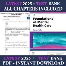 Latest 2023 Foundations of Mental Health Care, 7th Edition By Morrison-Valfre Test bank All Chapters.pdf