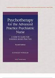 Test Bank Psychotherapy for the Advanced Practice Psychiatric Nurse 2nd Edition