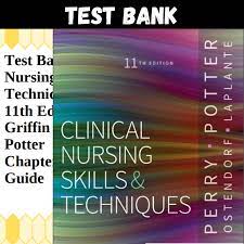 Latest 2023 Clinical Nursing Skills and Techniques 11th Edition by Anne Griffin Perry, Patrici Test bank All Chapters.