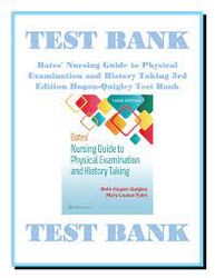 Bates Nursing Guide To Physical Examination And History Taking 3rd Edition Test Bank