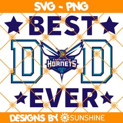 Charlotte Hornets Best Dad Ever Svg, Charlotte Hornets Svg, Father Day Svg, Best Dad Ever Svg, NBA Father Day Svg
